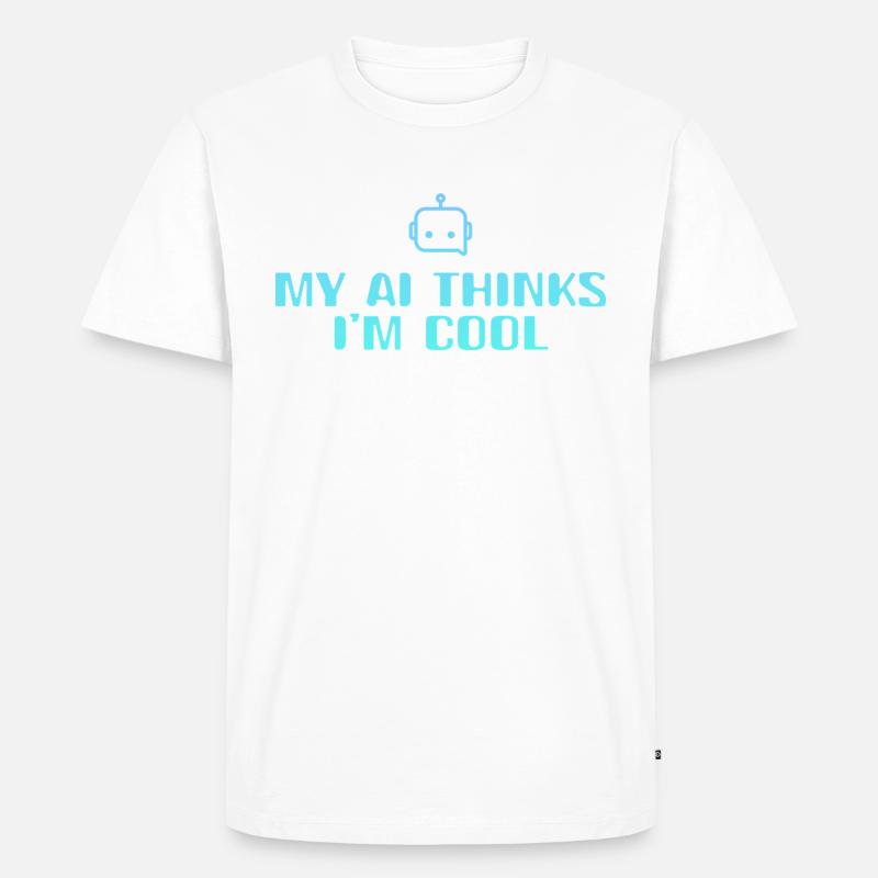 My AI thinks Im Cool - Männer Premium Bio T-Shirt - Weiß