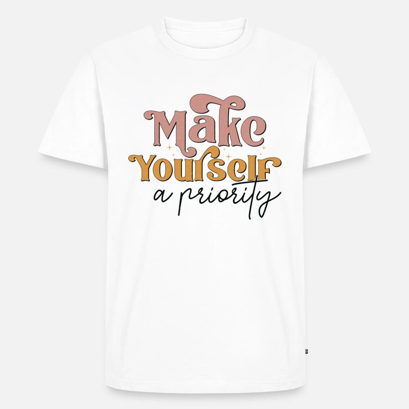 Faites-vous une priorité - T-shirt Premium bio Homme - blanc