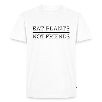 Eat Plants Not Friends - Men's Premium Organic T-Shirt - white - Front - Nico (187cm)