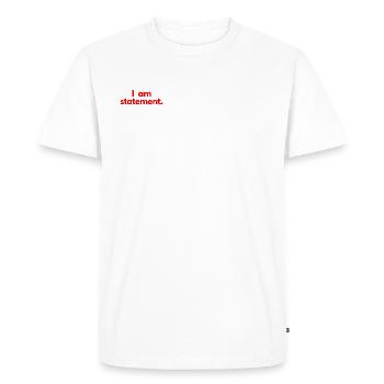 Je suis une déclaration. Rouge - T-shirt Premium bio Homme - blanc - Devant - Nico (187cm)