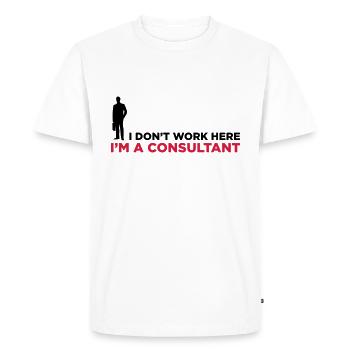 Je ne travaille pas. Je suis un consultant en - T-shirt Premium bio Homme - blanc - Devant - Nico (187cm)