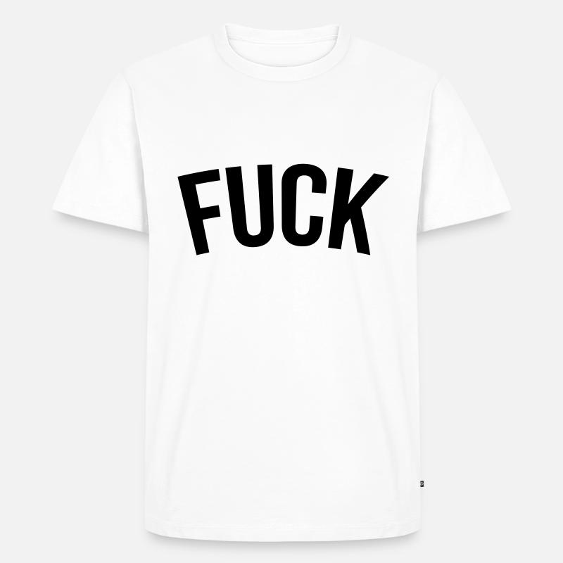 fucking - Männer Premium Bio T-Shirt - Weiß