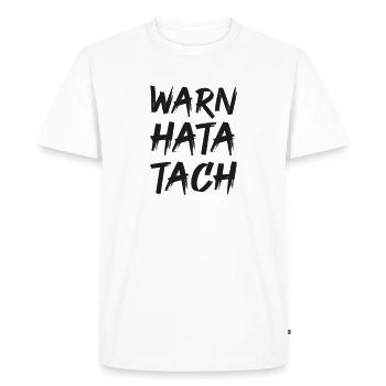 sayings, funny sayings, funny, humor, saying - Men's Premium Organic T-Shirt - white - Front - Nico (187cm)