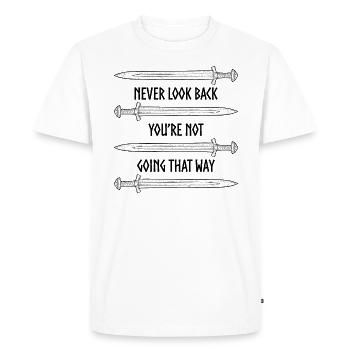 Never look back, You're not going that way - Men's Premium Organic T-Shirt - white - Front - Nico (187cm)