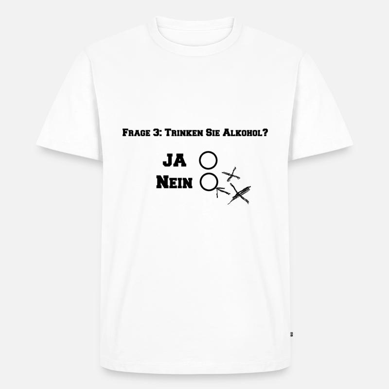 trinken sie alkohol - Männer Premium Bio T-Shirt - Weiß