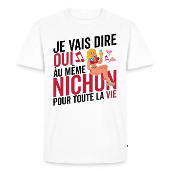 EVJF Même Nichon Pour Toute La Vie Future Marié - T-shirt Premium bio Homme - blanc - Devant - Nico (187cm)