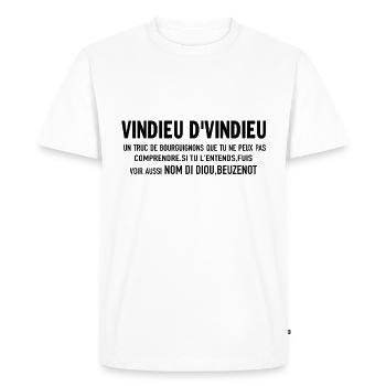 vindieu d'vindieu un truc de bourguignons que tu - T-shirt Premium bio Homme - blanc - Devant - Nico (187cm)