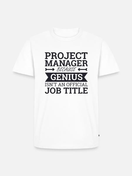 "Project Manager Genius" | "Project Manager" - Men's Premium Organic T-Shirt - white