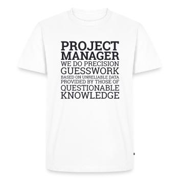 "Project Manager Guesswork" | "Project Manager" - Men's Premium Organic T-Shirt - white - Front - Nico (187cm)