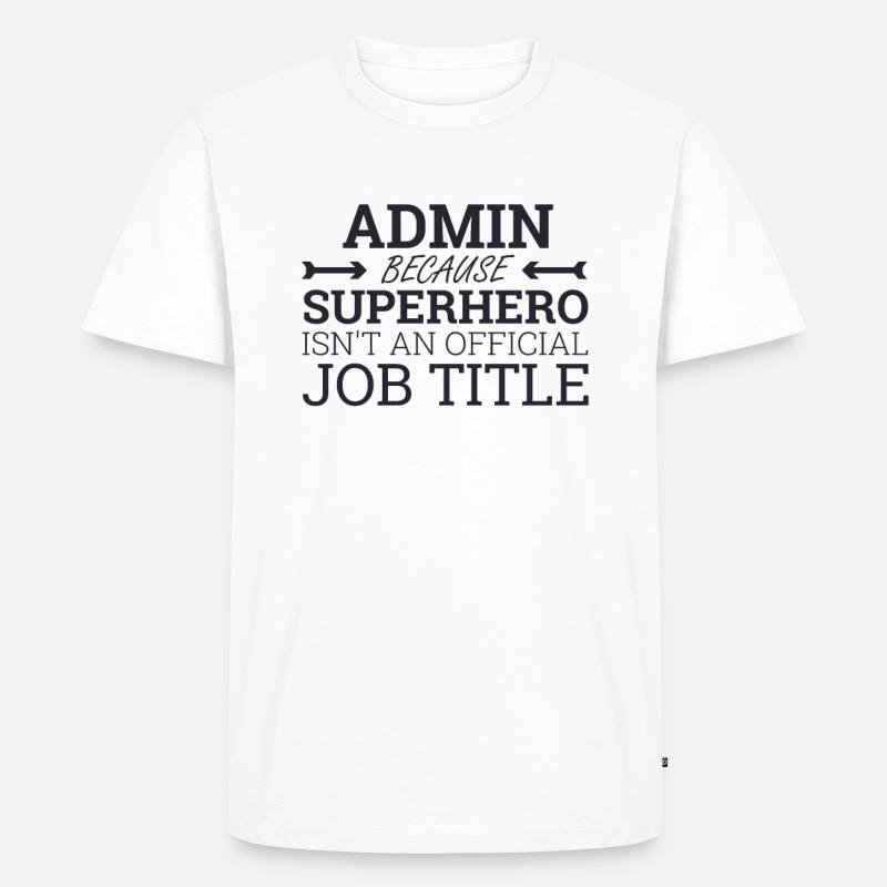 "Admin Superhero | Admin" - Männer Premium Bio T-Shirt - Weiß