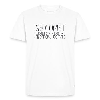 "Geologist Superhero | Geology" - Men's Premium Organic T-Shirt - white - Front - Nico (187cm)