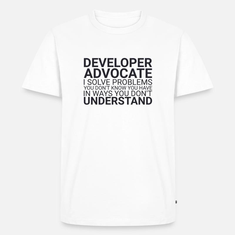 "Developer Advocate Problems | Developer Advocacy" - Men's Premium Organic T-Shirt - white
