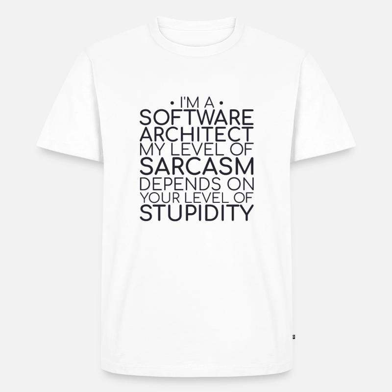 "Software Architect Sarcasm |Software Architektur" - Männer Premium Bio T-Shirt - Weiß