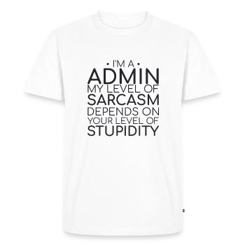 "Admin Sarcasm | Admin" - Men's Premium Organic T-Shirt - white - Front - Nico (187cm)