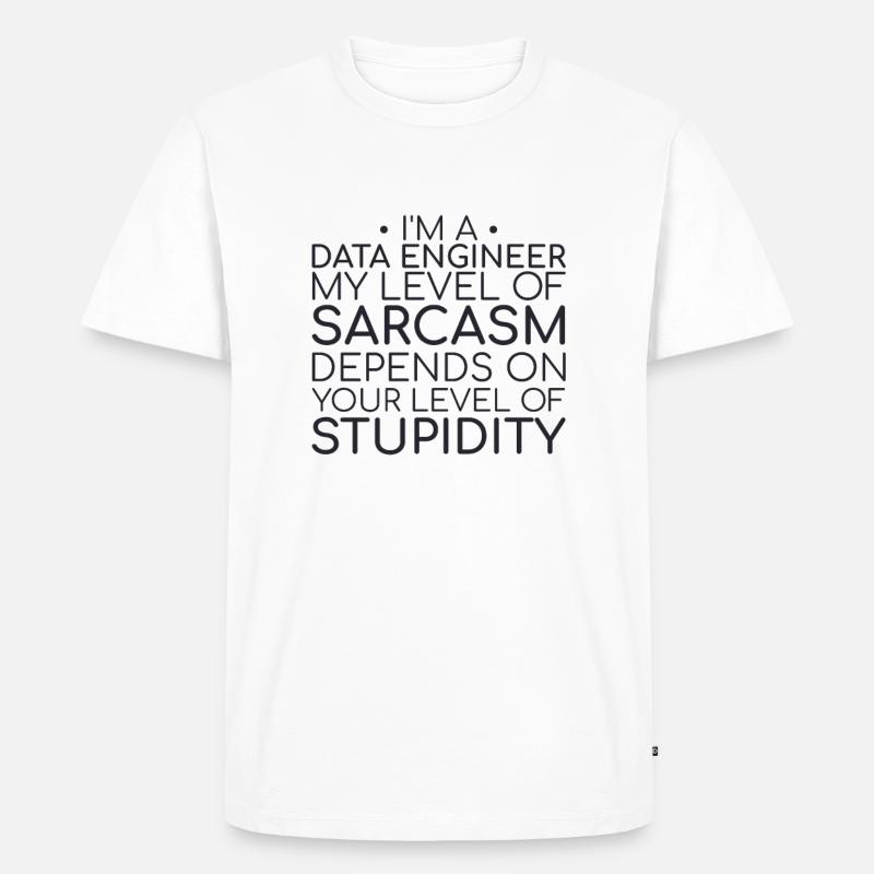 "Data Engineer Sarcasm | Data Science" - Männer Premium Bio T-Shirt - Weiß