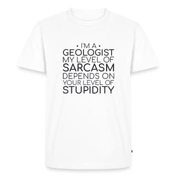 "Geologist Sarcasm | Geology" - Men's Premium Organic T-Shirt - white - Front - Nico (187cm)