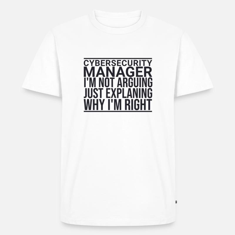 "Cybersecurity Manager Arguing | Cybersecurity" - Männer Premium Bio T-Shirt - Weiß