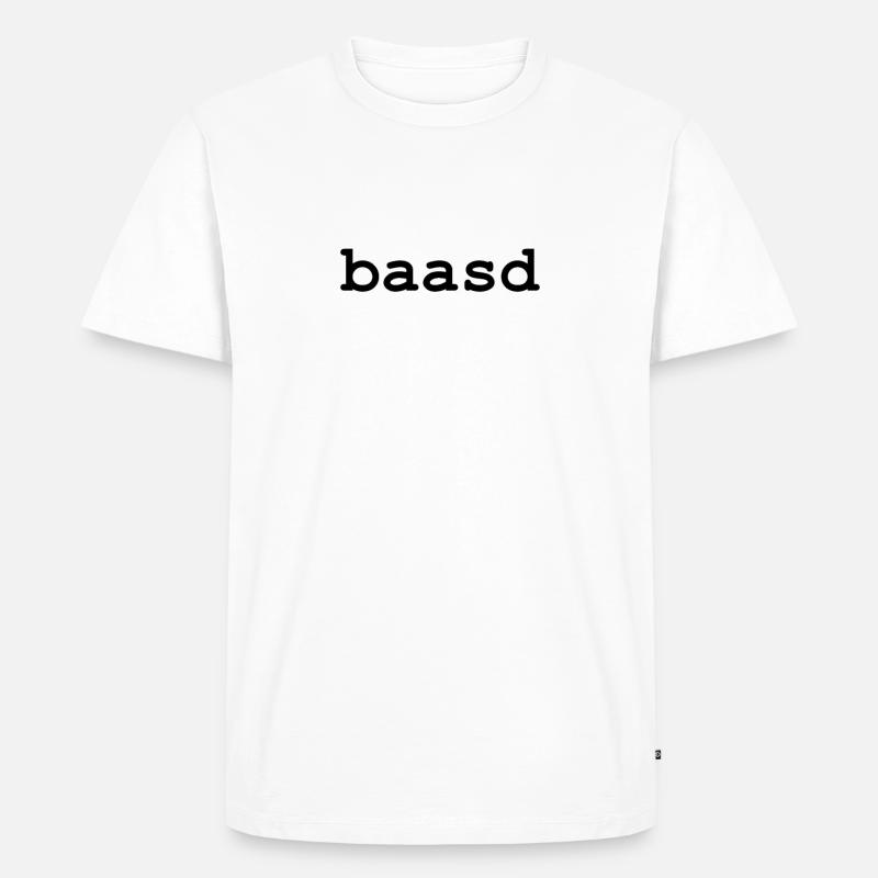 baasd / dialekt / bayrisch - Männer Premium Bio T-Shirt - Weiß