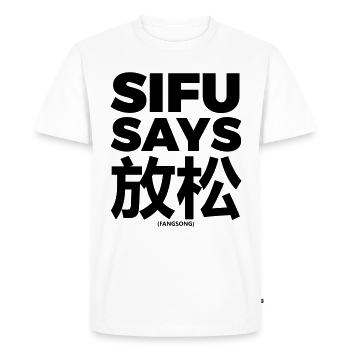 Sifu Says 放松 - T-shirt Premium bio Homme - blanc - Devant - Nico (187cm)