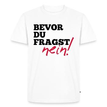 Avant de demander. Non! - Cadeau drôle de dictons - T-shirt Premium bio Homme - blanc - Devant - Nico (187cm)