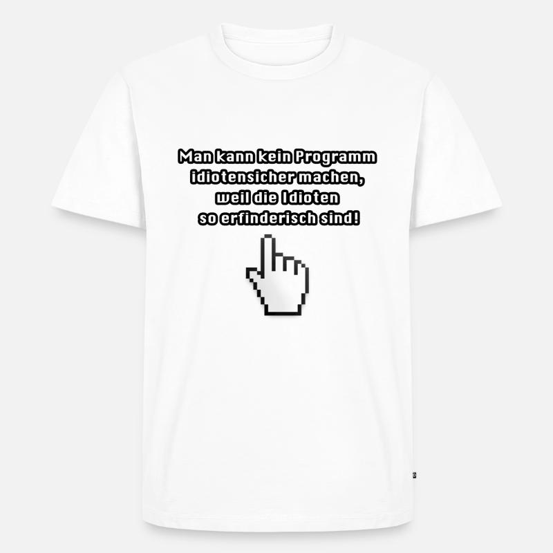 Computer Spruch lustig Bedienung - Männer Premium Bio T-Shirt - Weiß