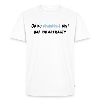 Behindert - Männer Premium Bio T-Shirt - Weiß - Vorne - Nico (187cm)