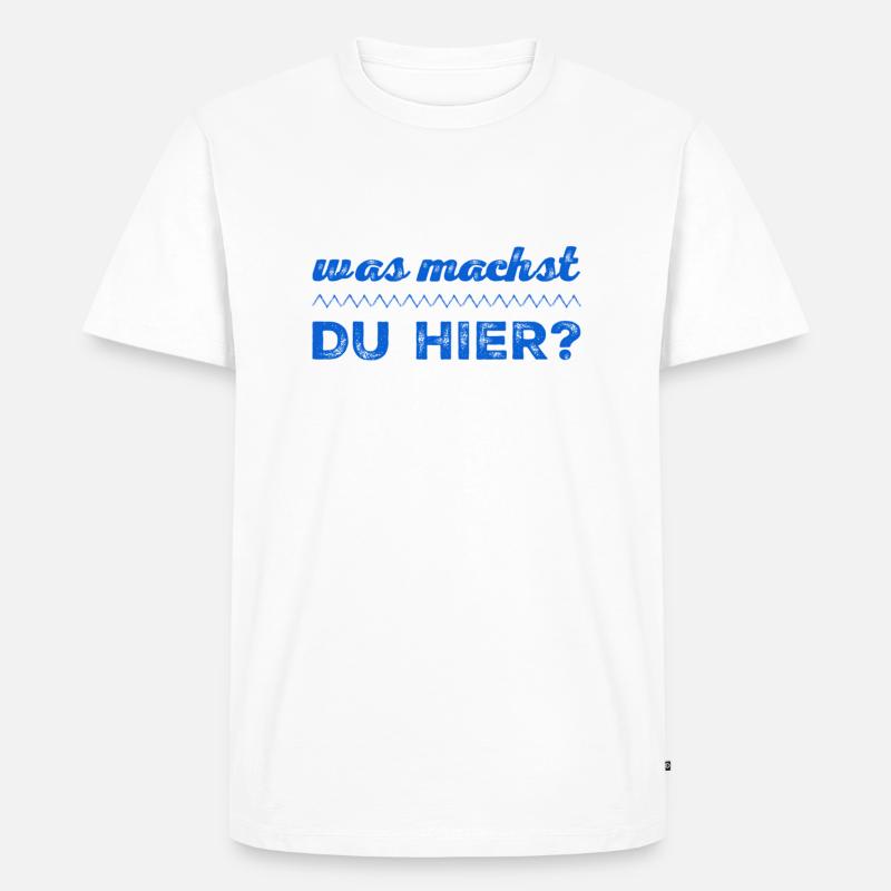 was machst du hier? - Männer Premium Bio T-Shirt - Weiß
