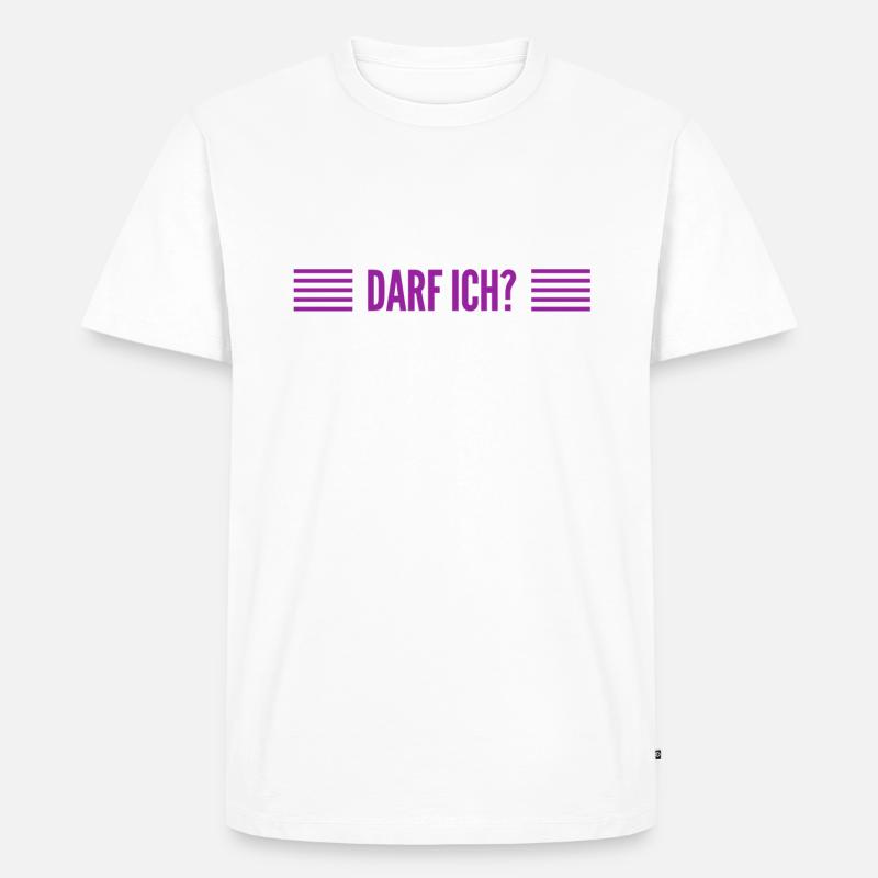 darf ich das machen? - Männer Premium Bio T-Shirt - Weiß