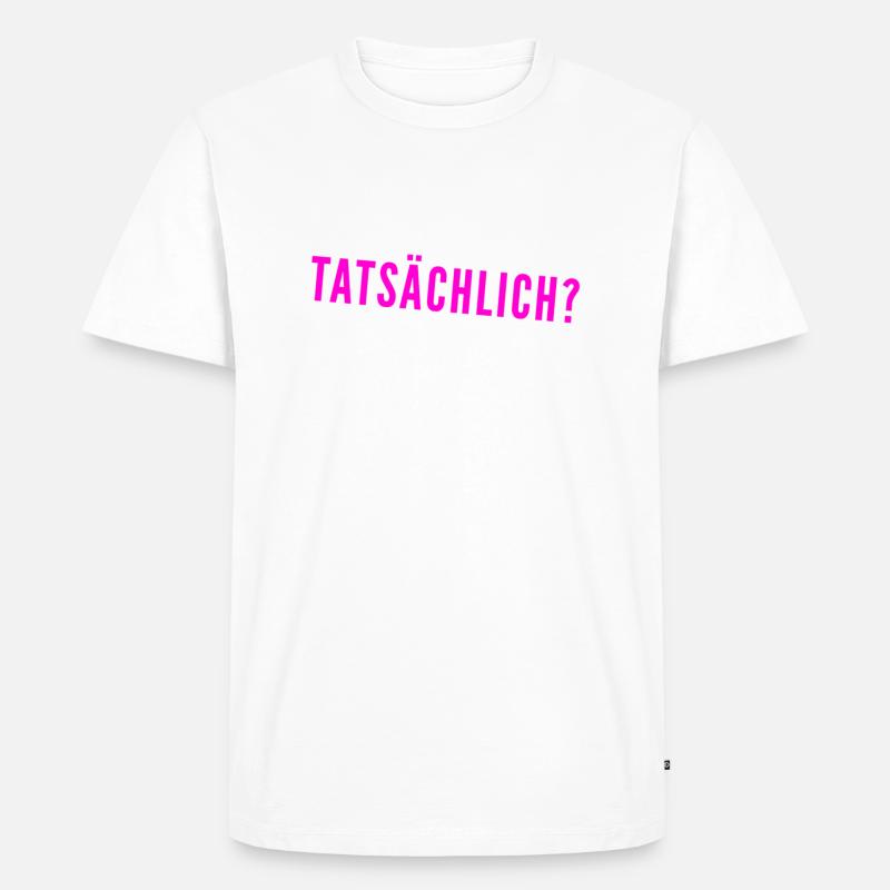 bist du dir sicher? - Männer Premium Bio T-Shirt - Weiß