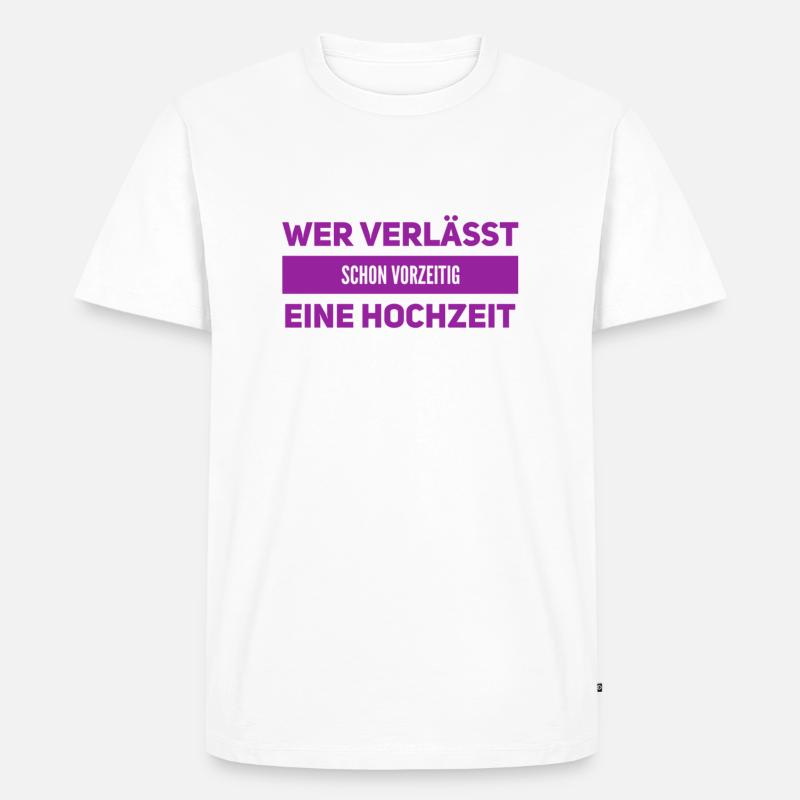 von einer Hochzeit verschwinden - Männer Premium Bio T-Shirt - Weiß