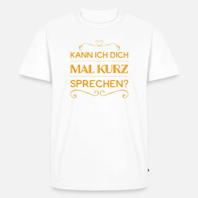 ich möchte mit dir reden - Männer Premium Bio T-Shirt - Weiß