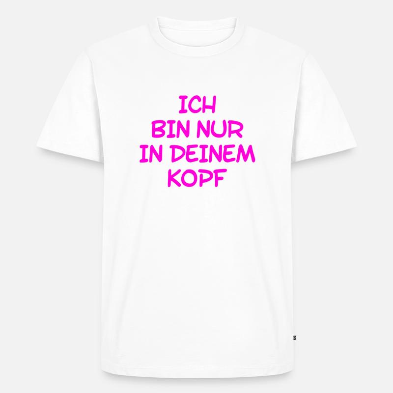 alles Einbildung - Männer Premium Bio T-Shirt - Weiß