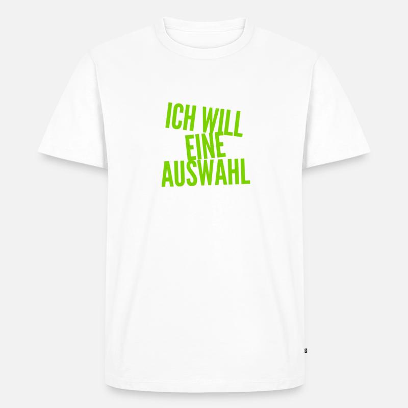 ich will eine Wahl - Männer Premium Bio T-Shirt - Weiß