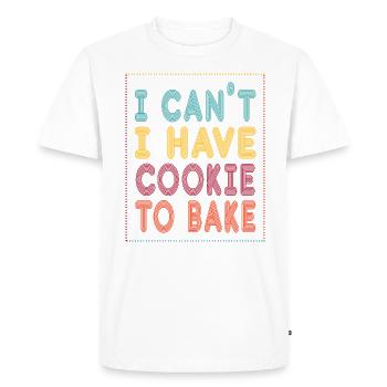 I can't have a cookie to bake or bake - Men's Premium Organic T-Shirt - white - Front - Nico (187cm)