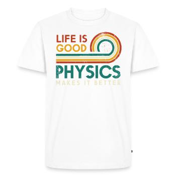 La vie est bonne La physique la rend meilleure Physiciens - T-shirt Premium bio Homme - blanc - Devant - Nico (187cm)