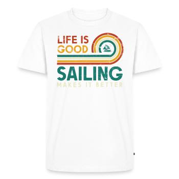 Life is good sailing makes it better sailor - Men's Premium Organic T-Shirt - white - Front - Nico (187cm)