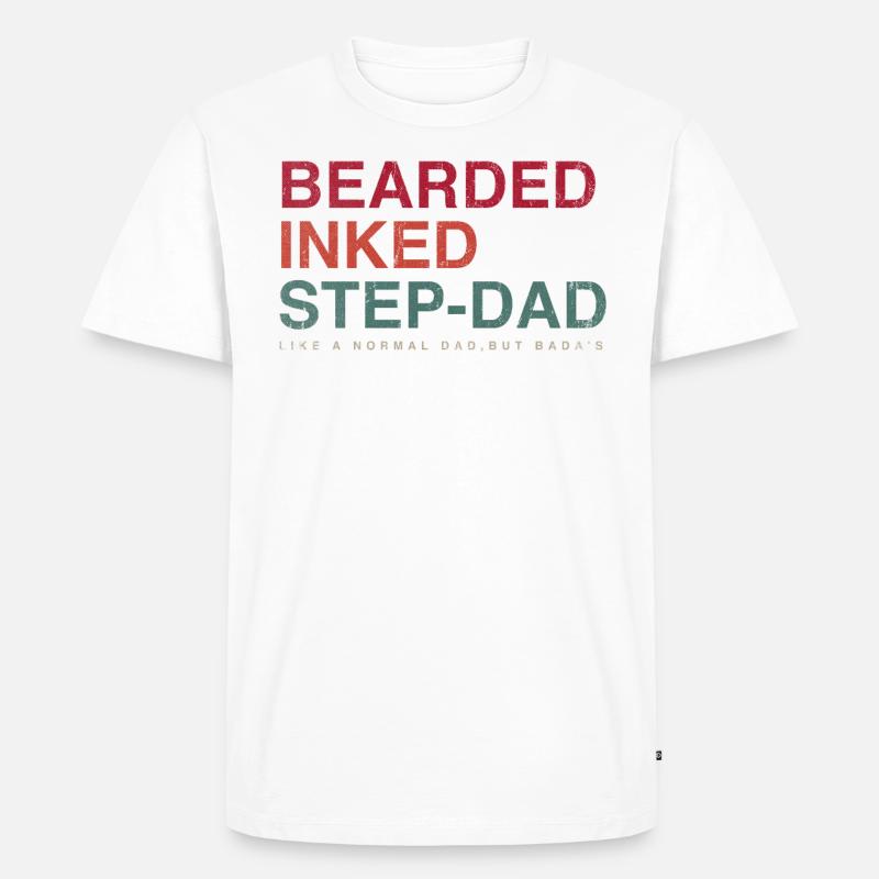 Stepdad Stepdad Stepdad " - Men's Premium Organic T-Shirt - white