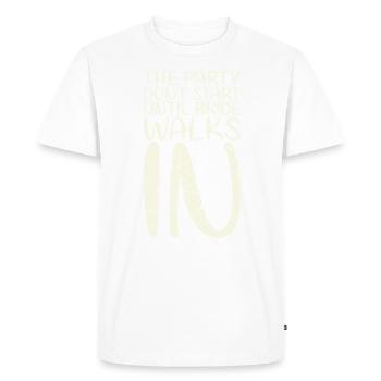 The party doesn't start until the bride comes in - Men's Premium Organic T-Shirt - white - Front - Nico (187cm)