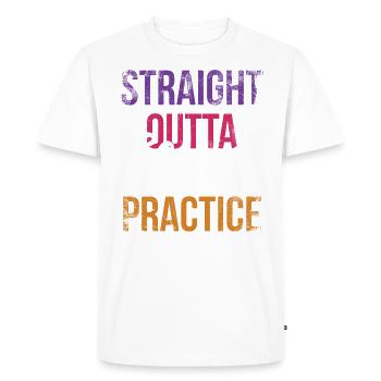 Straight Outta Cheer Practice for Cheerleaders - Men's Premium Organic T-Shirt - white - Front - Nico (187cm)