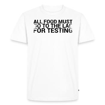 Tous les aliments doivent être testés à des fins d’analyse - T-shirt Premium bio Homme - blanc - Devant - Nico (187cm)