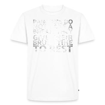 Les peintres ne prennent pas une pause pour laquelle ils dépensent leur argent - T-shirt Premium bio Homme - blanc - Devant - Nico (187cm)