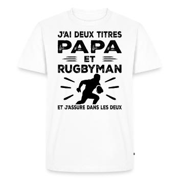 J'ai Deux Titres Papa et Rugbyman, Passionné Rugby - T-shirt Premium bio Homme - blanc - Devant - Nico (187cm)