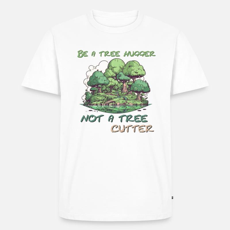 Be a tree hugger - Männer Premium Bio T-Shirt - Weiß