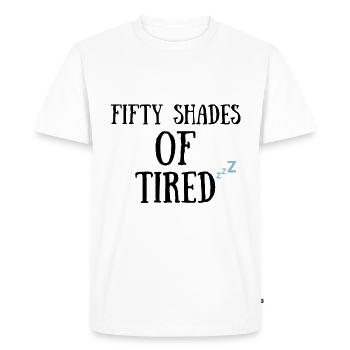 50 NUANCES DE FATIGUÉ - T-shirt Premium bio Homme - blanc - Devant - Nico (187cm)