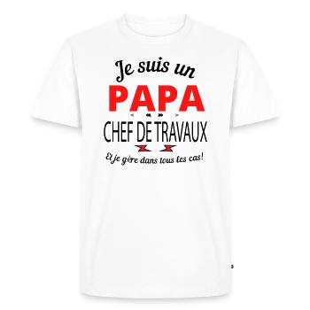 Papa CHEF DE TRAVAUX - T-shirt Premium bio Homme - blanc - Devant - Nico (187cm)