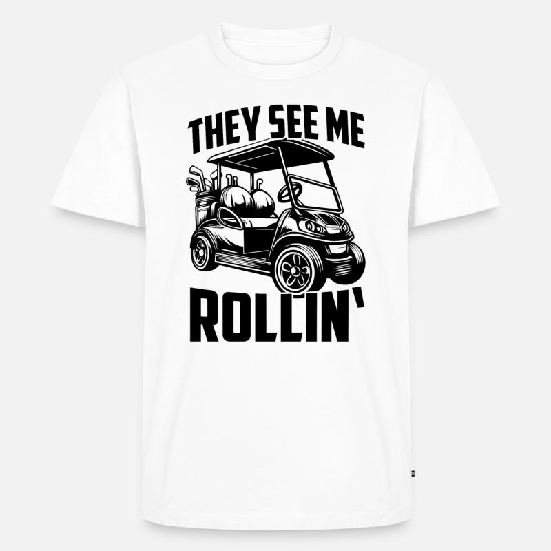 Sie sehen mich rollenden Golfwagen - Männer Premium Bio T-Shirt - Weiß
