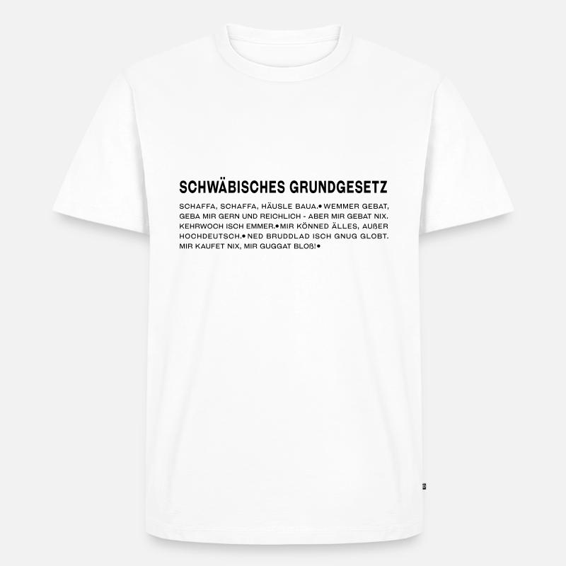 Schwäbisches Grundgesetz - Männer Premium Bio T-Shirt - Weiß