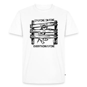 its fine im fine everything is fine cat - Men's Premium Organic T-Shirt - white - Front - Nico (187cm)