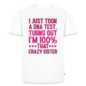 I Just Took A TEST D’ADN Turns Out I’m 100% - T-shirt Premium bio Homme - blanc - Devant - Nico (187cm)