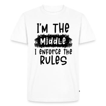 I'm The Middle I Enforce The Rules - Men's Premium Organic T-Shirt - white - Front - Nico (187cm)